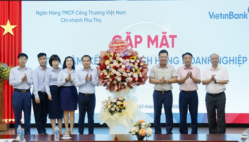 VietinBank Phú Thọ tổ chức toạ đàm kết nối với doanh nghiệp