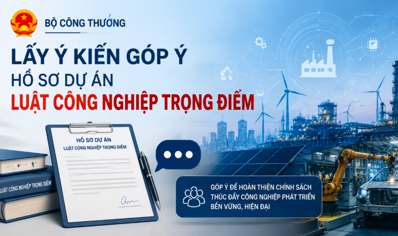 Bộ Công Thương lấy ý kiến góp ý Hồ sơ dự án Luật Công nghiệp trọng điểm